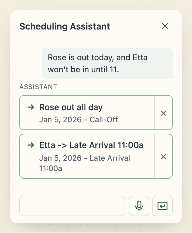 The Scheduling Assistant after the director typed that Rose is out today and Etta will be in at 11: one card for Rose out all day and one for Etta, a late arrival at 11:00 a.m., neither applied yet