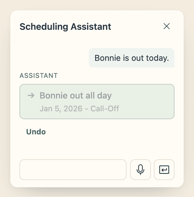 The Scheduling Assistant after the director typed that Bonnie is out today: the card Bonnie out all day is already applied, with an Undo link beneath it